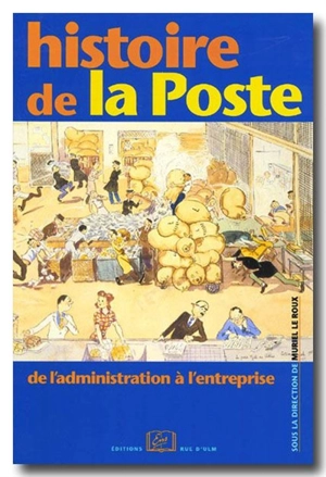 Histoire de la Poste : de l'administration à l'entreprise