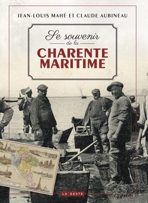 Se souvenir de la Charente-Maritime - Claude Aubineau