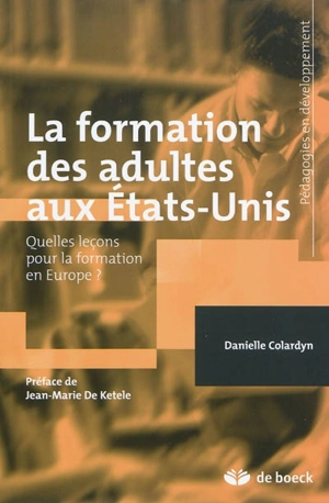 La formation des adultes aux États-Unis : quelles leçons pour la formation en Europe ? - Danielle Colardyn