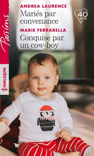 Mariés par convenance. Conquise par un cow-boy - Marie Ferrarella