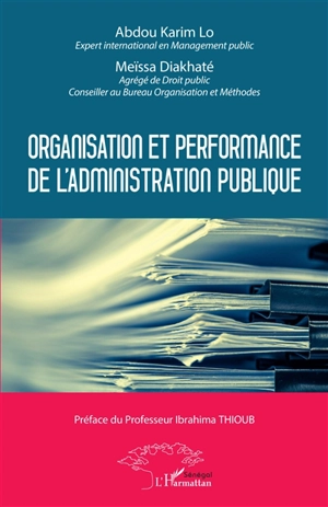 Organisation et performance de l'administration publique - Abdou Karim Lo