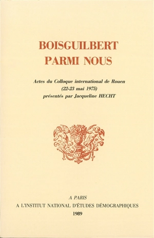 Boisguilbert parmi nous : actes