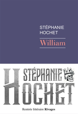 William - Stéphanie Hochet