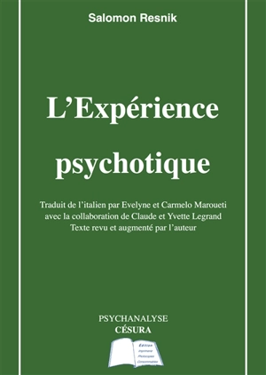 L'expérience psychotique - Salomon Resnik