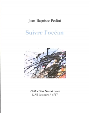 Suivre l'océan - Jean-Baptiste Pedini