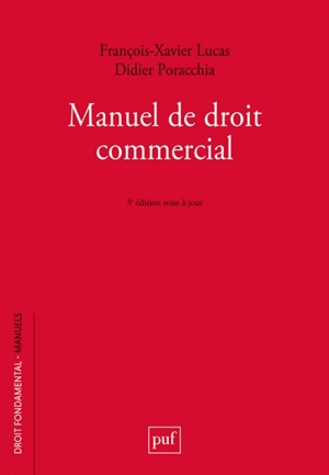 Manuel de droit commercial - François-Xavier Lucas