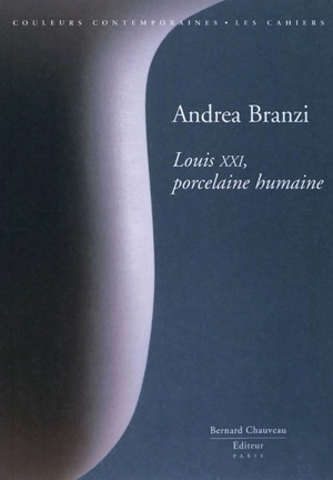 Louis XXI, porcelaine humaine - Andrea Branzi