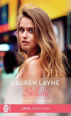 Stiletto. Vol. 1. Serial loveuse - Lauren Layne