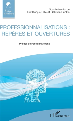 Professionnalisations : repères et ouvertures