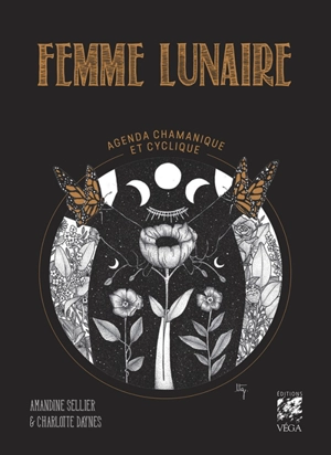 Femme lunaire : agenda chamanique et cyclique - Amandine Sellier