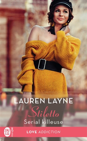 Stiletto. Vol. 2. Serial killeuse - Lauren Layne