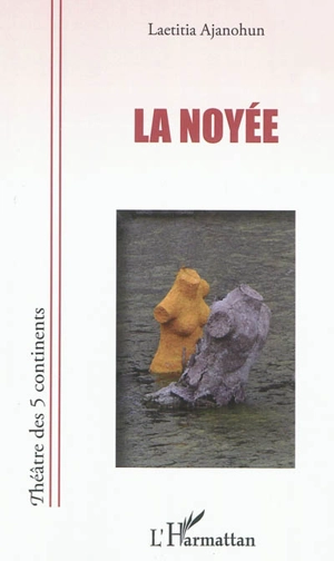 La noyée - Laetitia Ajanohun