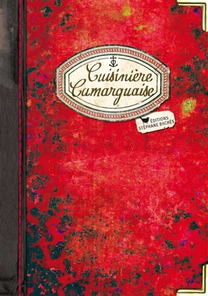 Cuisinière camarguaise - Régine Lorfeuvre-Audabram