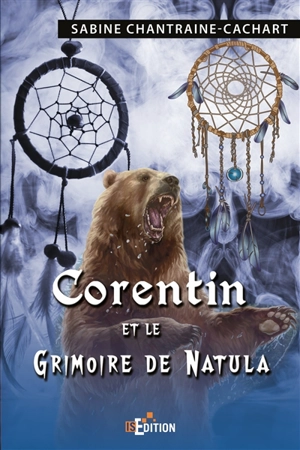 Corentin et le grimoire de Natula - Sabine Chantraine-Cachart