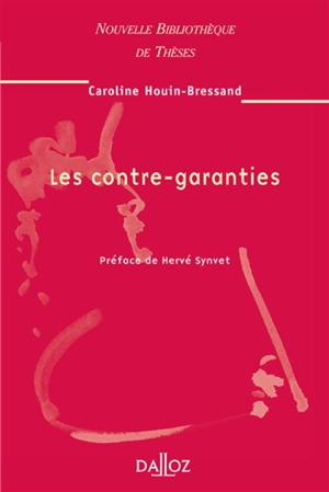 Les contre-garanties - Caroline Houin-Bressand