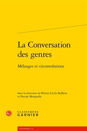 La conversation des genres : mélanges et circonvolutions