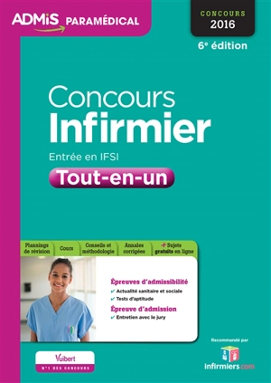 Concours infirmier : tout-en-un : entrée en IFSI, concours 2016 - Jérôme Jean