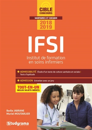 IFSI, Institut de formation en soins infirmiers : tout-en-un : concours 2018-2019 - Badia Jabrane