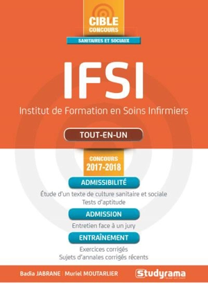 IFSI, Institut de formation en soins infirmiers : tout-en-un : concours 2017-2018 - Badia Jabrane