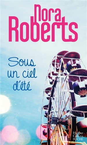 Sous un ciel d'été - Nora Roberts