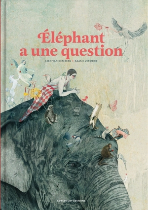 Eléphant a une question - Leen Van den Berg