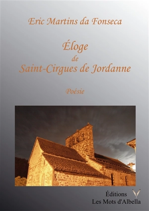 Eloge de Saint-Cirgues de Jordanne - Eric Martins da Fonseca