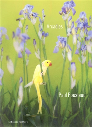 Arcadies - Paul Rousteau