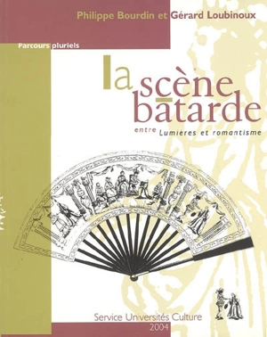 La scène bâtarde : entre Lumières et romantisme