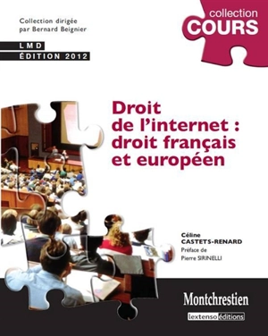 Droit de l'Internet : droit français et européen - Céline Castets-Renard