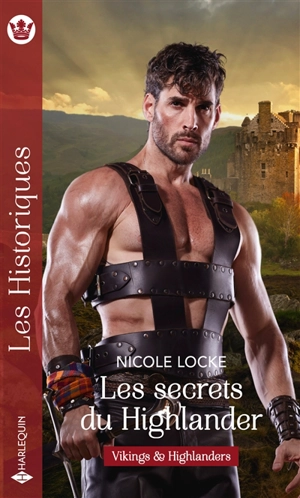 Les secrets du Highlander : Vikings & Highlanders - Nicole Locke