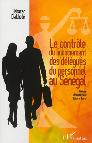 Le contrôle du licenciement des délégués du personnel au Sénégal - Babacar Diakhaté