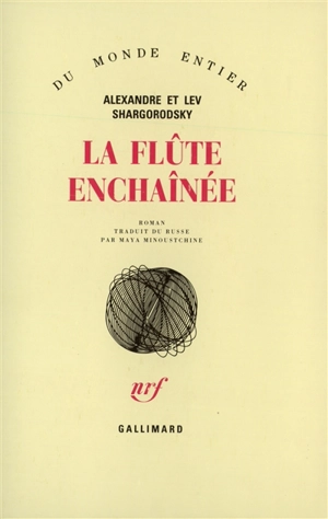 La flûte enchaînée - Alexandre Shargorodsky