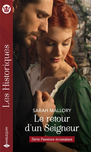 Le retour d'un seigneur : passions écossaises - Sarah Mallory