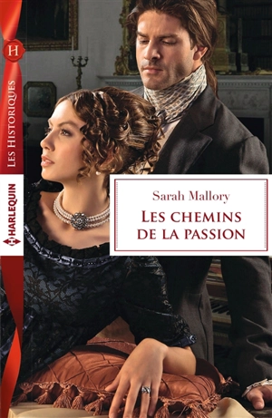 Les chemins de la passion - Sarah Mallory