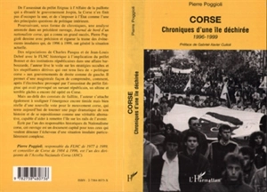 Corse : chroniques d'une île déchirée, 1996-1999 - Pierre Poggioli