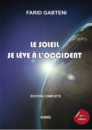 Le soleil se lève à l'occident - Farid Gabteni