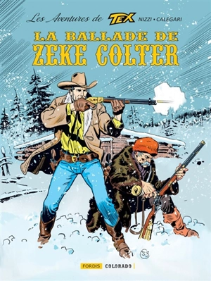 Les aventures de Tex. Vol. 5. La ballade de Zeke Colter - Claudio Nizzi