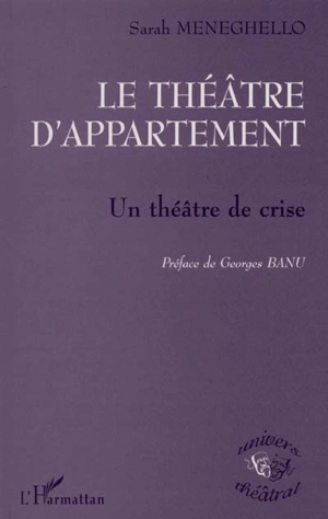 Le théâtre d'appartement : un théâtre de crise - Sarah Meneghello