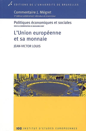 L'Union européenne et sa monnaie - Jean-Victor Louis