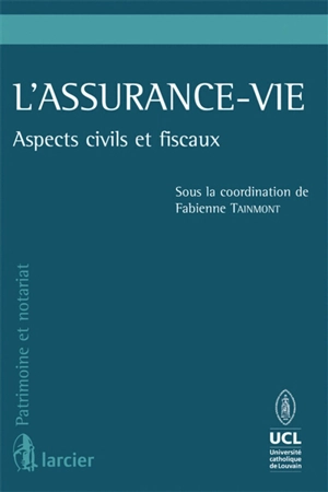 L'assurance-vie : aspects civils et fiscaux