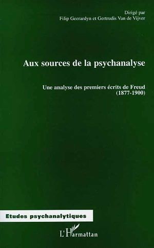 Aux sources de la psychanalyse : une analyse des premiers écrits de Freud (1877-1900)