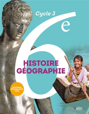 Histoire géographie 6e, cycle 3 : nouveau programme 2016 : grand format