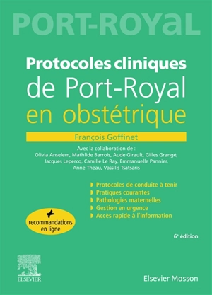 Protocoles cliniques de Port-Royal en obstétrique - François Goffinet