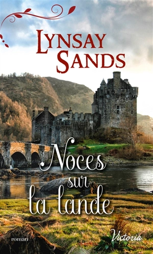 Noces sur la lande - Lynsay Sands