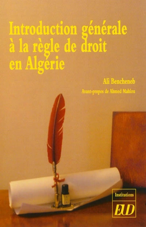 Introduction générale à la règle de droit en Algérie - Ali Bencheneb