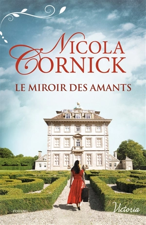 Le miroir des amants - Nicola Cornick