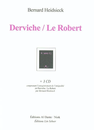 Derviche. Le Robert - Bernard Heidsieck