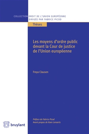 Les moyens d'ordre public devant la Cour de justice de l'Union européenne - Freya Clausen