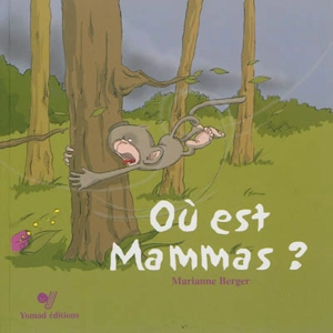 Où est Mammas ? - Marianne Berger