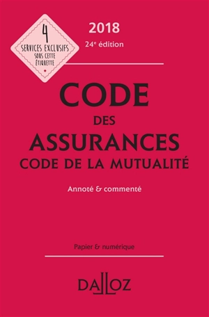 Code des assurances. Code de la mutualité 2018